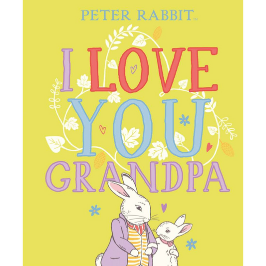 Peter Rabbit - I Love You Grandpa