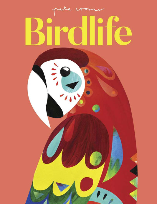 Book Birdlife by Australian Pete Cromer with colourful  art work