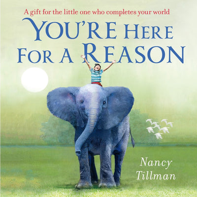 Board Book You're Here For a Reason by Nancy Tillman