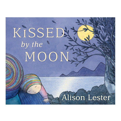 Board Book Kissed by the Moon by Alison Lester
